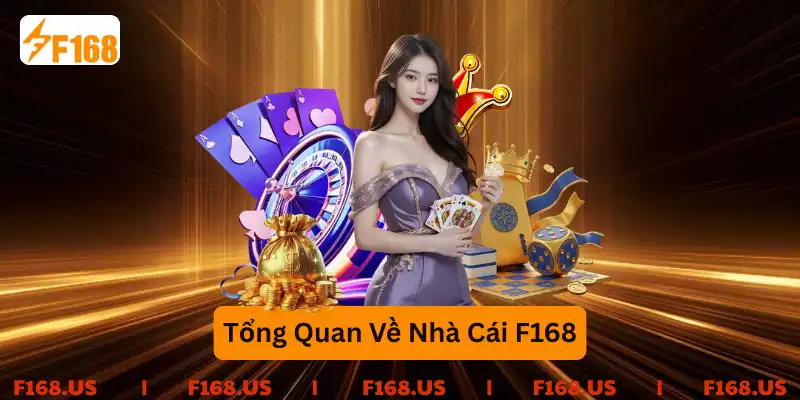 Tổng quan về nhà cái F168
